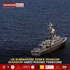 US Submarine Strike: Iranian Warship Sunk, Tensions Rise