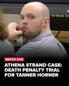 Tanner Horner Sentenced: Death Penalty in Athena Strand Case, US Shoc