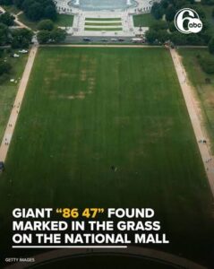 ‘86 47’ Vandalized On National Mall Grass: Investigation Launched